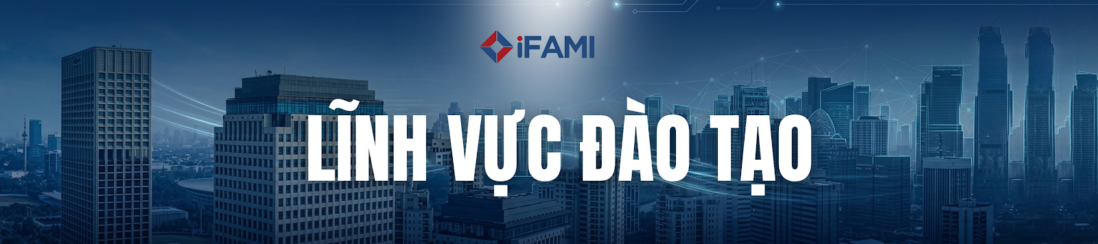 LĨNH VỰC ĐÀO TẠO