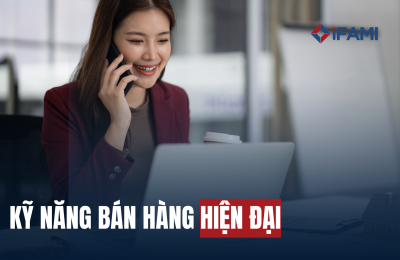 KỸ NĂNG BÁN HÀNG HIỆN ĐẠI