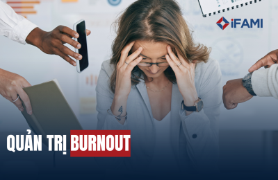 QUẢN TRỊ BURNOUT – DUY TRÌ NĂNG LƯỢNG VÀ HIỆU SUẤT BỀN VỮNG